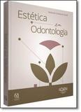 Estetica em odontologia: uma visao multidisciplinar - Quintessence
