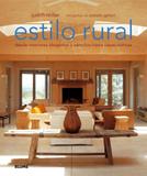 Estilo Rural-Desde Interiores Elegantes Y Sencillos Hasta Casas - Blume