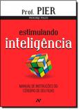 Estimulando Inteligência: Manual de Instruções do Cérebro de Seu Filho - Vol.2 - Aleph