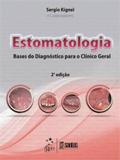 Estomatologia - Bases do Diagnóstico para o Clínico Geral