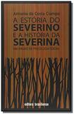 Estoria do severino e a historia da severina, a - Brasiliense