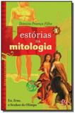 Estorias da Mitologia: Eu, Zeus o Senhor do Olimpo - Vol.1 - Global