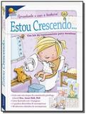 Estou crescendo... aprendendo a usar o banheiro!: - Todolivro