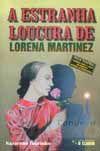 Estranha Loucura Lorena Martinez, A - Clarim