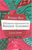 Estranho Apartamento do Professor Clodoberto, O - Giz editorial