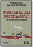 Estrategia de av. dos riscos ambientais - 02ed/18 - Ltr editora
