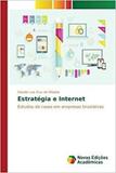 Estratégia e Internet - Novas edicoes academicas