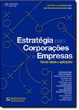 Estratégia Para Corporações e Empresas - Cengage learning nacional