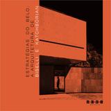Estrategias do belo: a arquitetura de biselli e katchborian - biselli/katch - isbn - 9788589376839 - J. j. carol editora