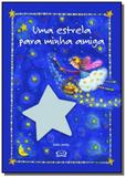 Estrela para minha amiga, uma - Vergara riba