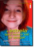 Estrela Que Nunca Vai Se Apagar, A - Intrinseca