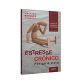 Estresse Crônico - Perigo à Vista - Ebm