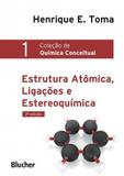 Estrutura Atômica, Ligações e Estereoquímica - Edgard blücher