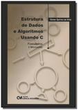 Estrutura de dados e algoritmos usando c: fundamen - Ciencia moderna
