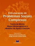 Estruturacao de problemas sociais complexos - teoria da mente, mapas metacognitivos e modelos de apoio a decisao - Interciencia