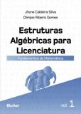 Estruturas algébricas para licenciatura - Editora blucher