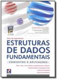 Estruturas de dados fundamentais: conceitos e apli - Editora erica ltda