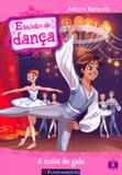 Estudio de danca 03 - a noite de gala - Editora fundamento educacional ltda