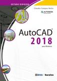 Estudo Dirigido Autodesk Autocad 2018 para Windows - Erica