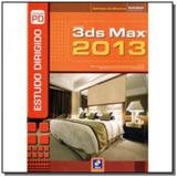 Estudo dirigido de 3ds max 2013 - Editora erica ltda