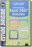 Estudo dirigido de microsoft office excel 2007 ava - Editora erica ltda