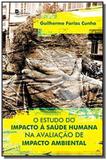 Estudo do impacto a saude humana na avaliacao de i - Paco editorial