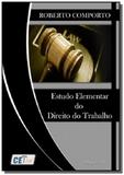 Estudo elementar do direito do trabalho - Autor independente