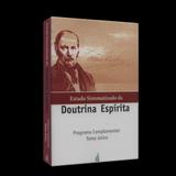 Estudo Sistematizado da Doutrina Espírita - Tomo Único: Complementar - Feb
