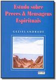 Estudo sobre preces mensagens espirituais - Diversas