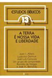 Estudos Bíblicos Vozes - Vol. 13 - A Terra é Nossa Vida e Liberdade - Editora vozes