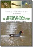 Estudos da fauna do oeste de santa catarina - Autor independente