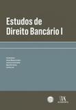 Estudos de direito bancario i - Almedina brasil