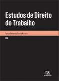 Estudos de direito do trabalho - vol. 1 - Almedina brasil