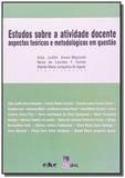 Estudos sobre a atividade docente - aspectos teori - Edufal