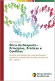 Ética do Desporto - Princípios, Práticas e Conflitos - Novas edicoes academicas