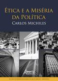 Etica e a miseria da politica - Appris