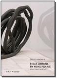 Etica e liberdade em michel foucault: uma leitura - Educ - puc