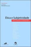 Etica e subjetividade - novos impasses no contemporaneo - Sulina