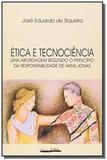 Etica e tecnociencia - uma abordagem segundo o pri - Eduel
