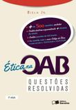 Etica na oab - questoes resolvidas - Saraiva jur