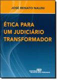 Ética para um Judiciário Transformador - Revista dos tribunais