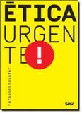 Ética Urgente! - Edicoes sesc