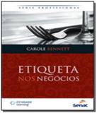 Etiqueta nos negocios - serie profissional 01 - Senac