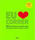 Eu Amo Correr - Editora mol