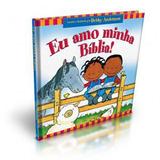 Eu Amo Minha Biblia - Pão diário