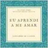 Eu aprendi a me amar - Independente