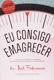 Eu Consigo Emagrecer - Harper collins br