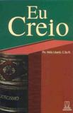 EU CREIO - 1ª - Editora santuário