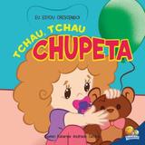 Eu estou crescendo! Tchau, tchau chupeta - Todolivro