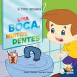 Eu estou crescendo! Uma boca, muitos dentes